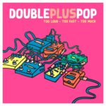 In-App Splash Doublepluspop Too Fast album over In-App Splash