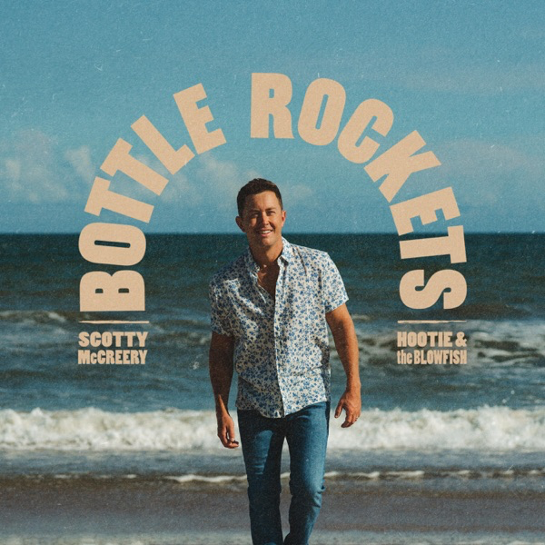 Bottle Rockets (feat. Hootie & The Blowfish) D5CFE46F 5561 4D88 8245 B9259757381F.BottleRocketsfeatHootieTheBlowfish Bottle Rockets (feat. Hootie & The Blowfish)